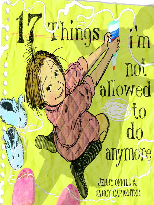 Title details for 17 Things I'm Not Allowed to Do Anymore by Jenny Offill - Wait list